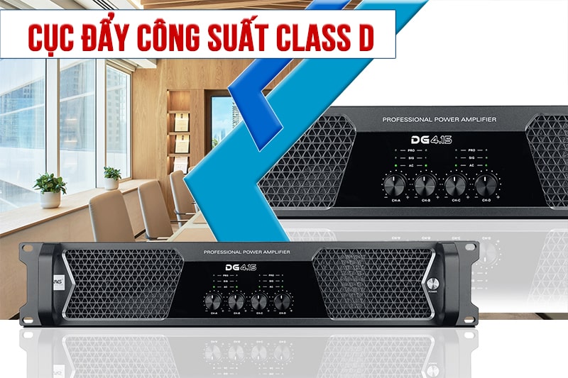 Cục đẩy class D: Tiện ích đa dạng, công suất mạnh mẽ, hiệu suất vượt trội Cục đẩy class D: Tiện ích đa dạng, công suất mạnh mẽ, hiệu suất vượt trội